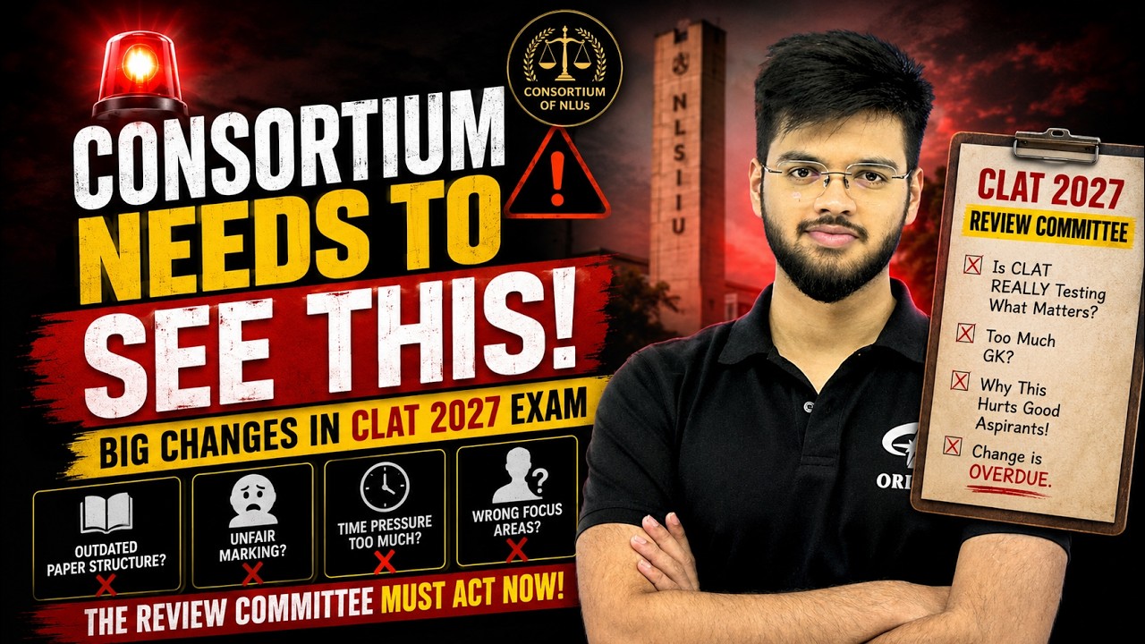 Для каждого абитуриента CLAT: эти 7 изменений должны произойти в CLAT 2027.