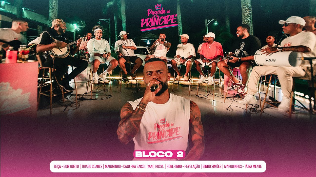 Pagode do Pr&iacute;ncipe Bl2-Thiago Soares, Bom Gosto, Caju Pra Baixo, Yan, Rogerinho, Binho Sim&otilde;es, Rosyl