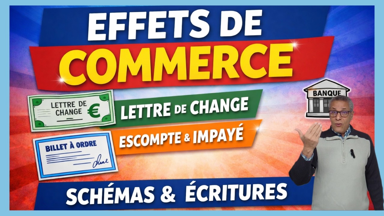 Les effets de commerce expliqués simplement (avec écritures comptables)
