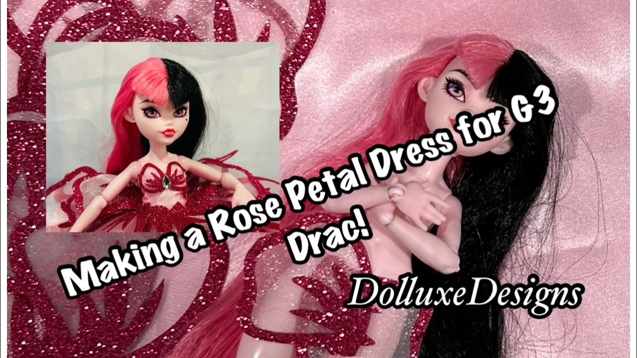 Making a Rose Petal Doll Dress for a G3 Draculaura Monster High Doll