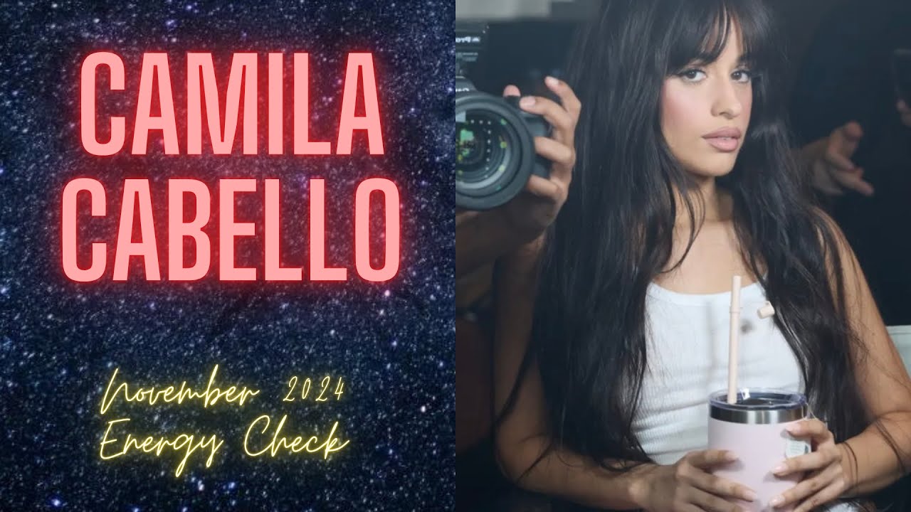 Camila Cabello Tarot Reading - Burning Bush🐦‍🔥