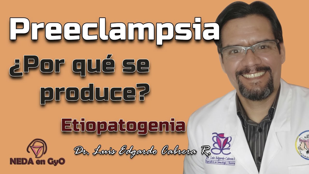 PREECLAMPSIA ¿Por qué se produce? Visión integrada de la ETIOPATOGENIA. Factores Angiogénicos.