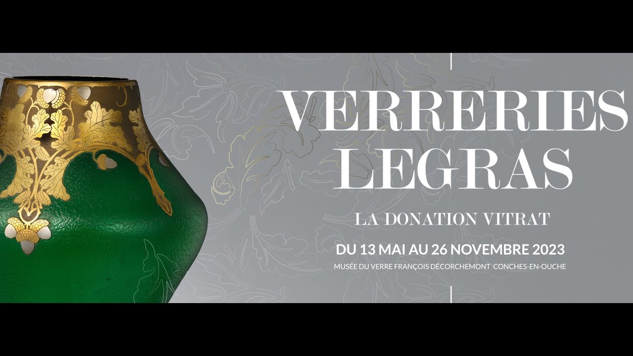Verreries Legras - La donation Vitrat