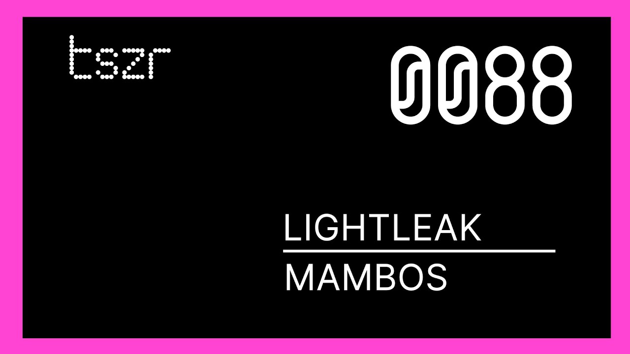 Lightleak - Mambos