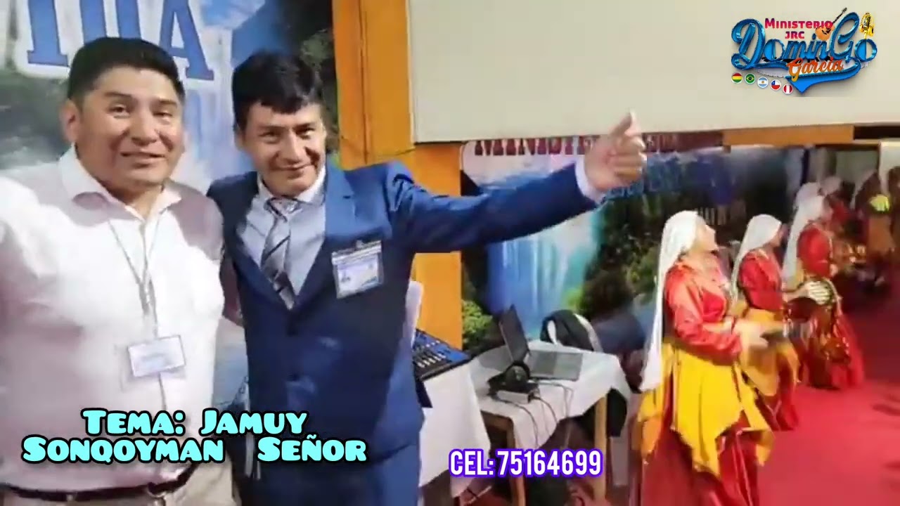 JAMUY SONQOYMAN SEÑOR/MINISTERIO JRC/DOMINGO GARCÍA/Sucre-Bolivia