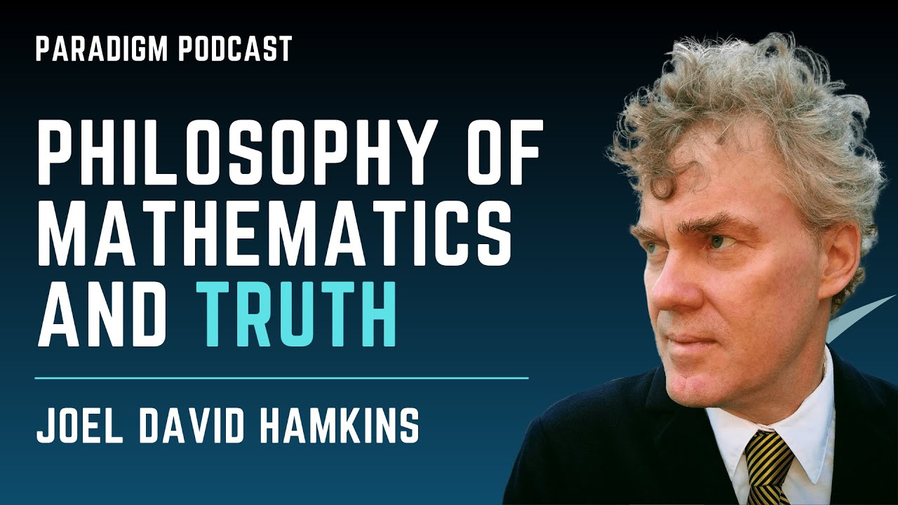 Joel David Hamkins: Philosophy of mathematics and truth