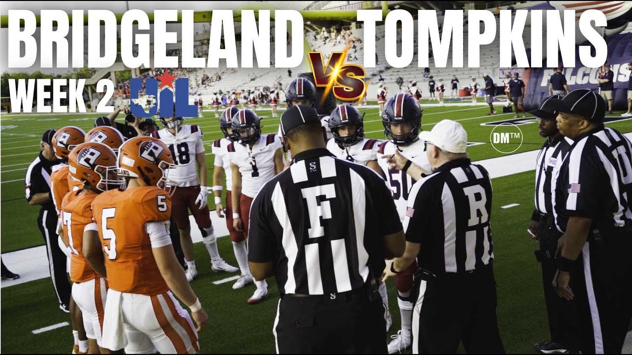 Week 2| Bridgeland 🐻 vs Tompkins 🦅 | Class 6A TEXAS HS FOOTBALL