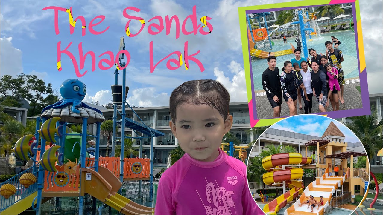 น้องทับทิม | ไปเที่ยว เดอะ เเซนเขาหลัก (The Sands Khao Lak) รีวิวที่พัก