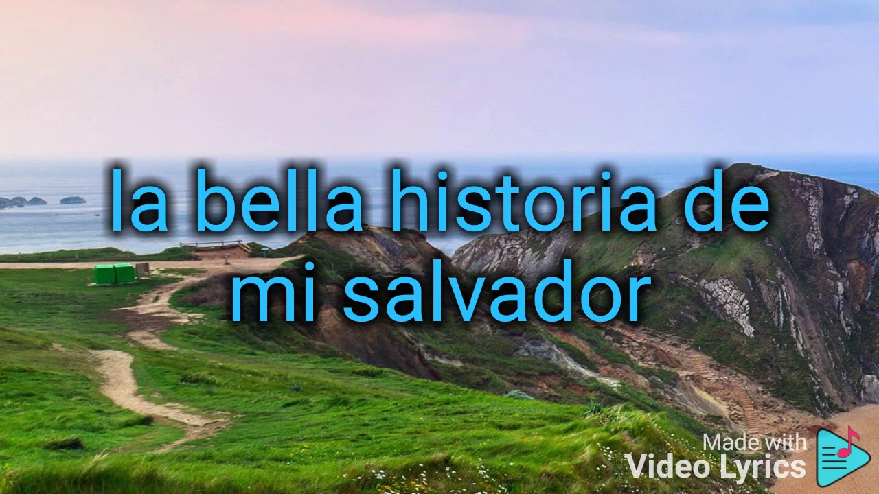 Alabanzas Cristianas,--la bella historia de mí Salvador