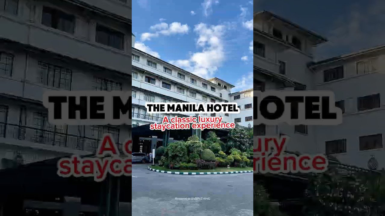 The Manila Hotel | Passport to EVERYTHING