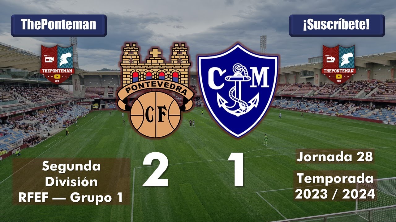 PONTEVEDRA C.F. 2 - 1 MARINO DE LUANCO | Segunda RFEF