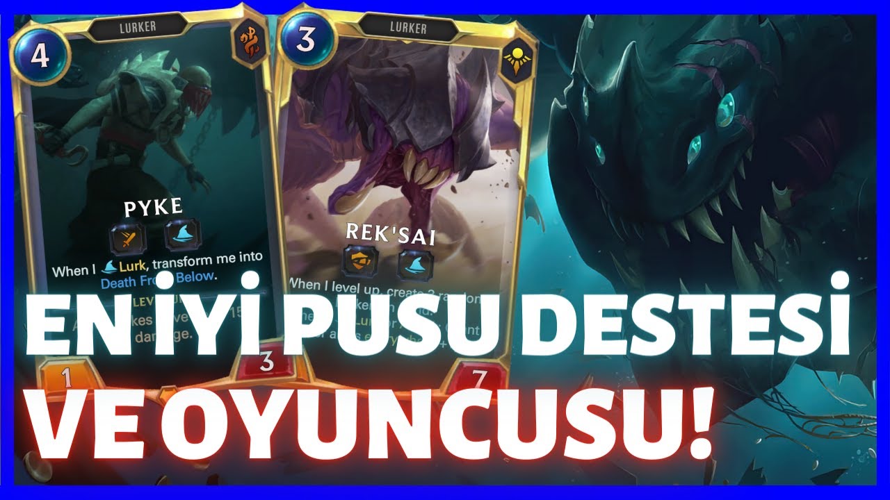 BU DESTE BANA YASAK OLMALI! Klasik Deste: Rek'Sai/Pyke Pusu [Legends of Runeterra] LoR