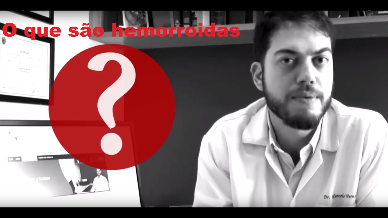 Dr. Marcelo Werneck - O que é hemorroida? Como é o tratamento?