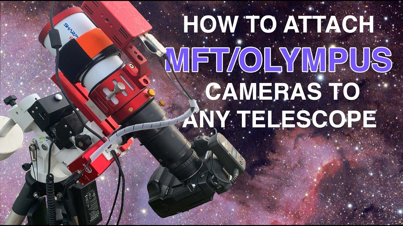How to Attach Your MFT Olympus Camera to a Telescope