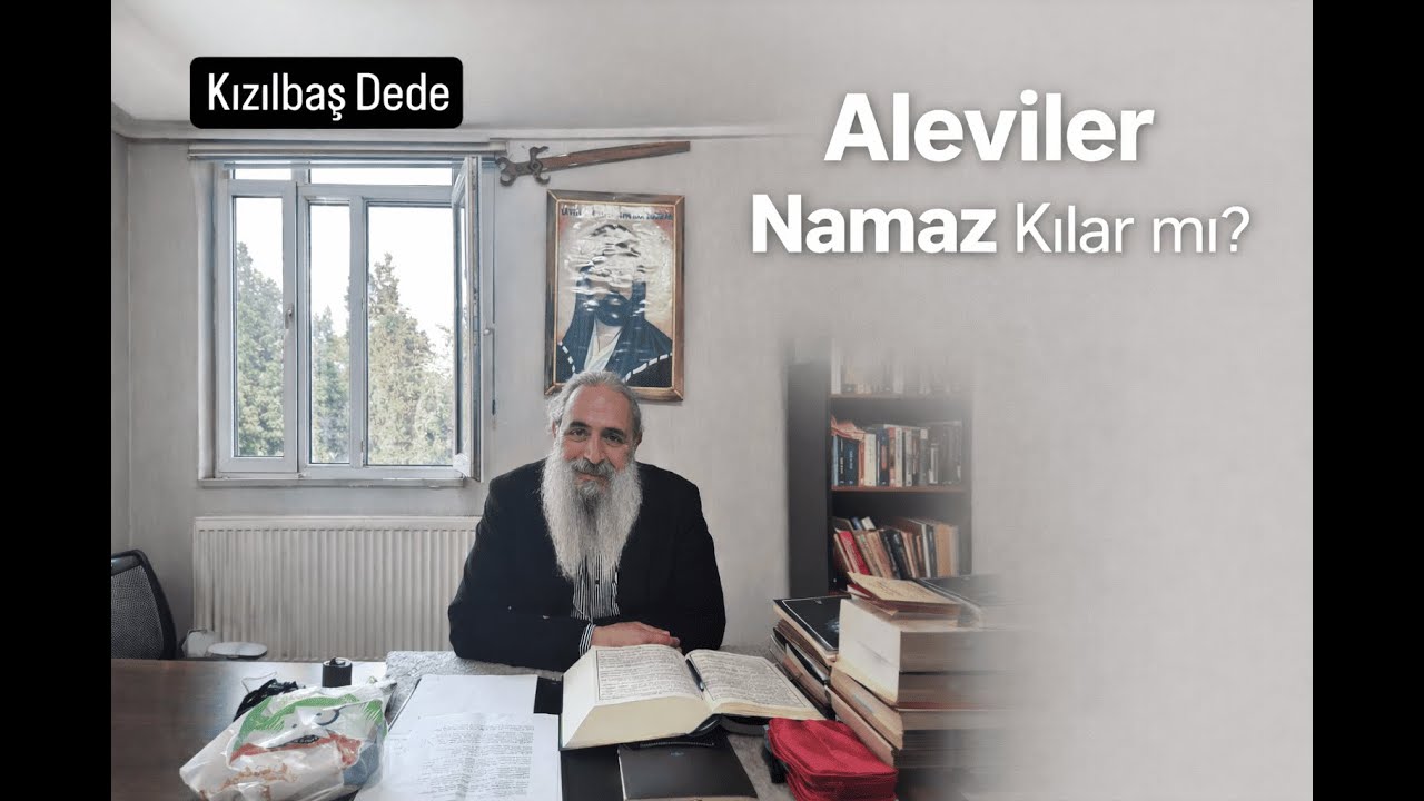 Aleviler Neden Namaz Kılmaz? &ndash; Samimi Yolculuk | Kızılbaş Dede