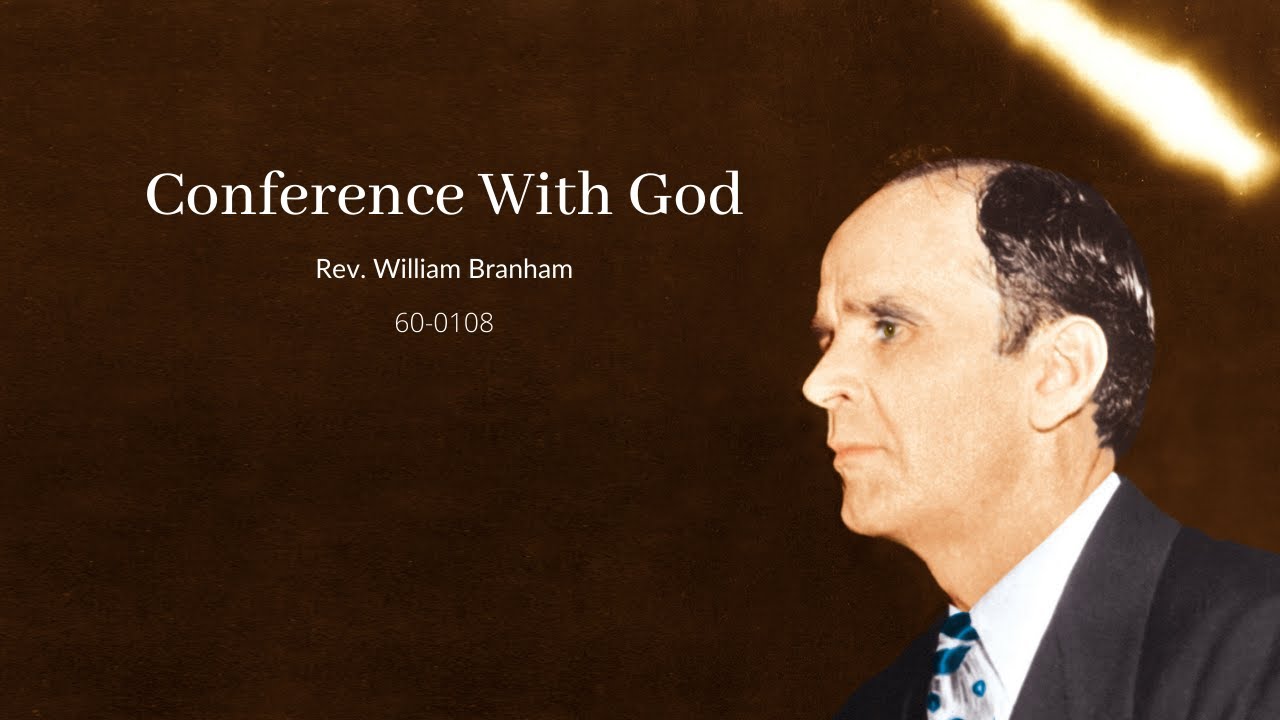 Conference With God by Reverend William Branham