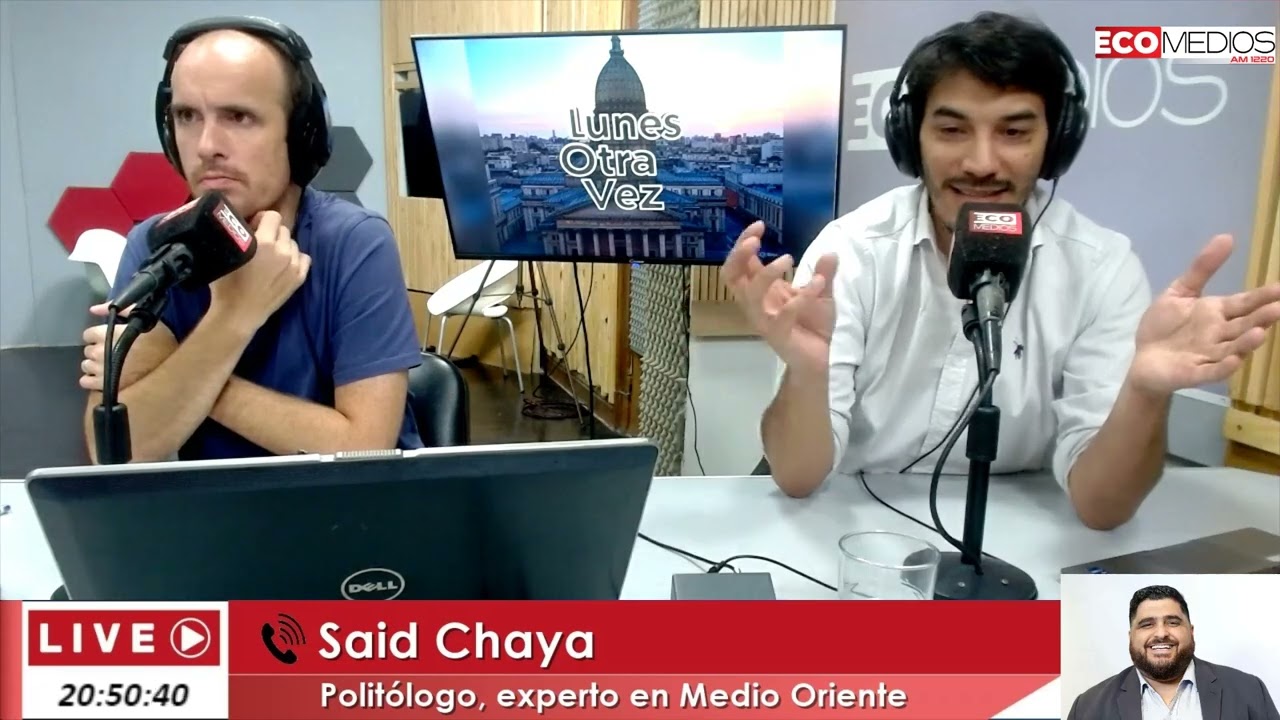 Said Chaya Politólogo , Experto en Medio Oriente Lunes Otra Vez
