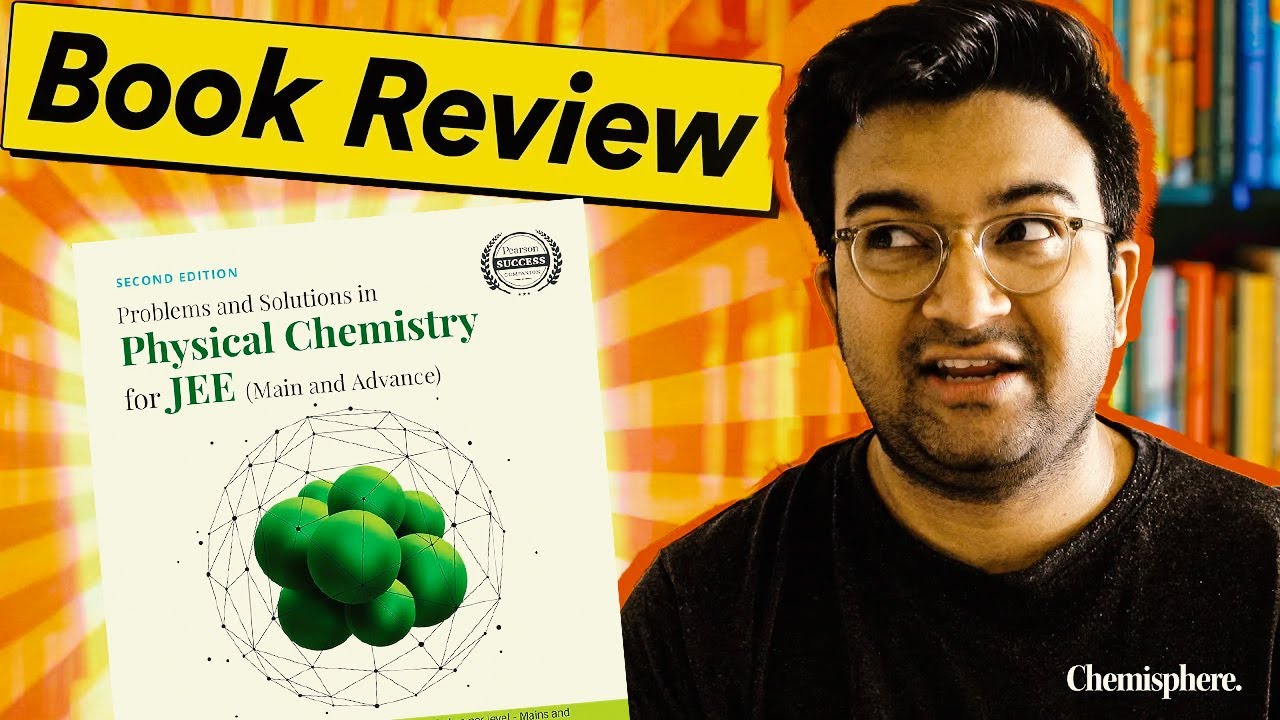 Is this the BEST PHYSICAL CHEMISTRY BOOK for #jeemains and #jeeadvanced ? #chemisphere