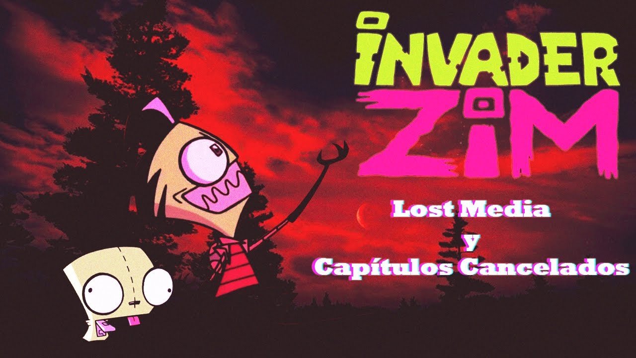 Invasor Zim || Lost Media y Capítulos Cancelados