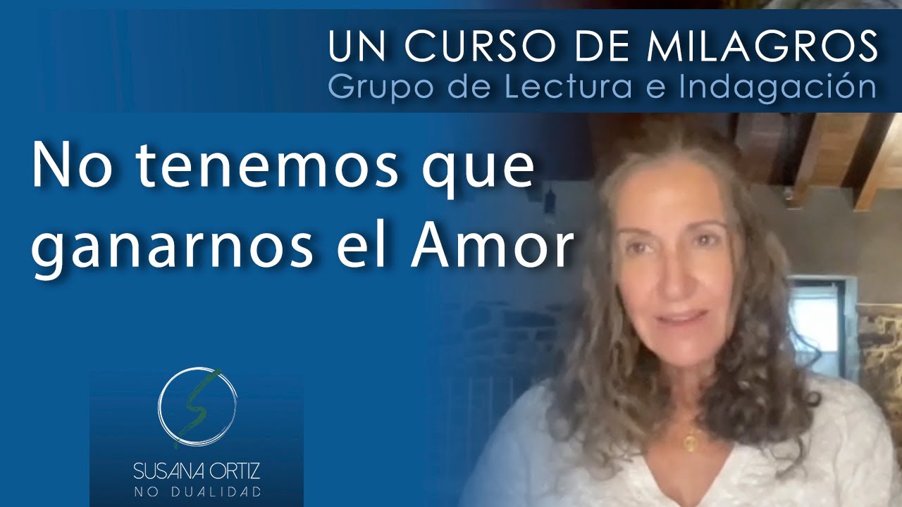No tenemos que ganarnos el Amor.