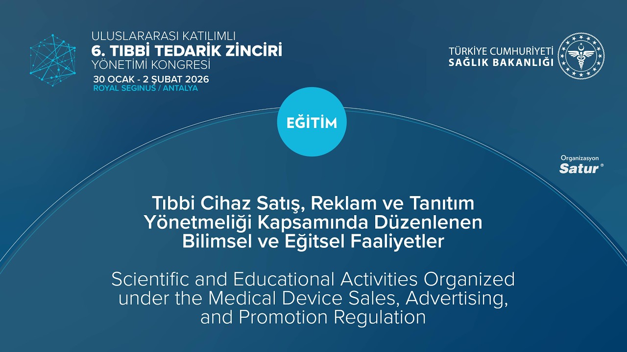 Tıbbi Cihaz Satış, Reklam ve Tanıtım Yönet. Kap. Düzenlenen Bilimsel ve Eğitsel Faaliyetler Eğitimi