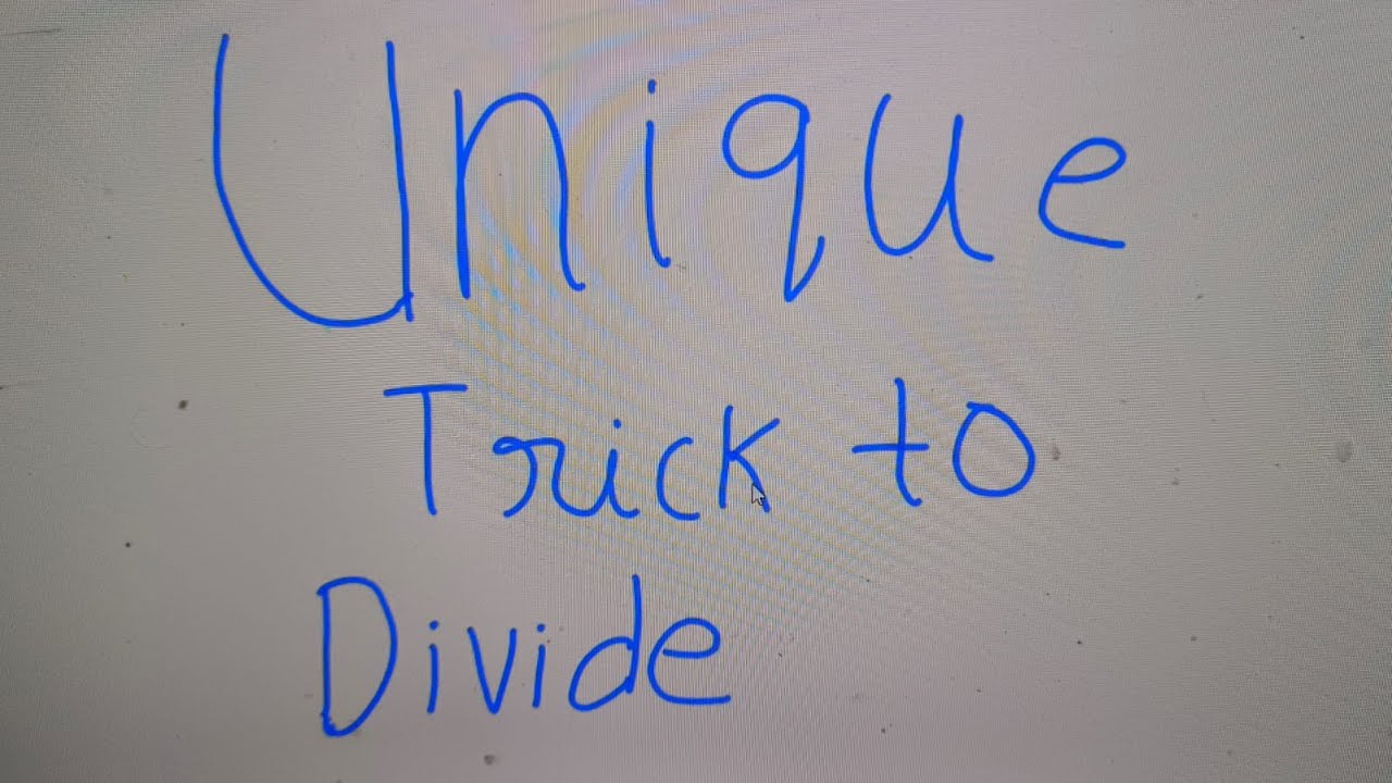 UNIQUE trick to divide with a  large number