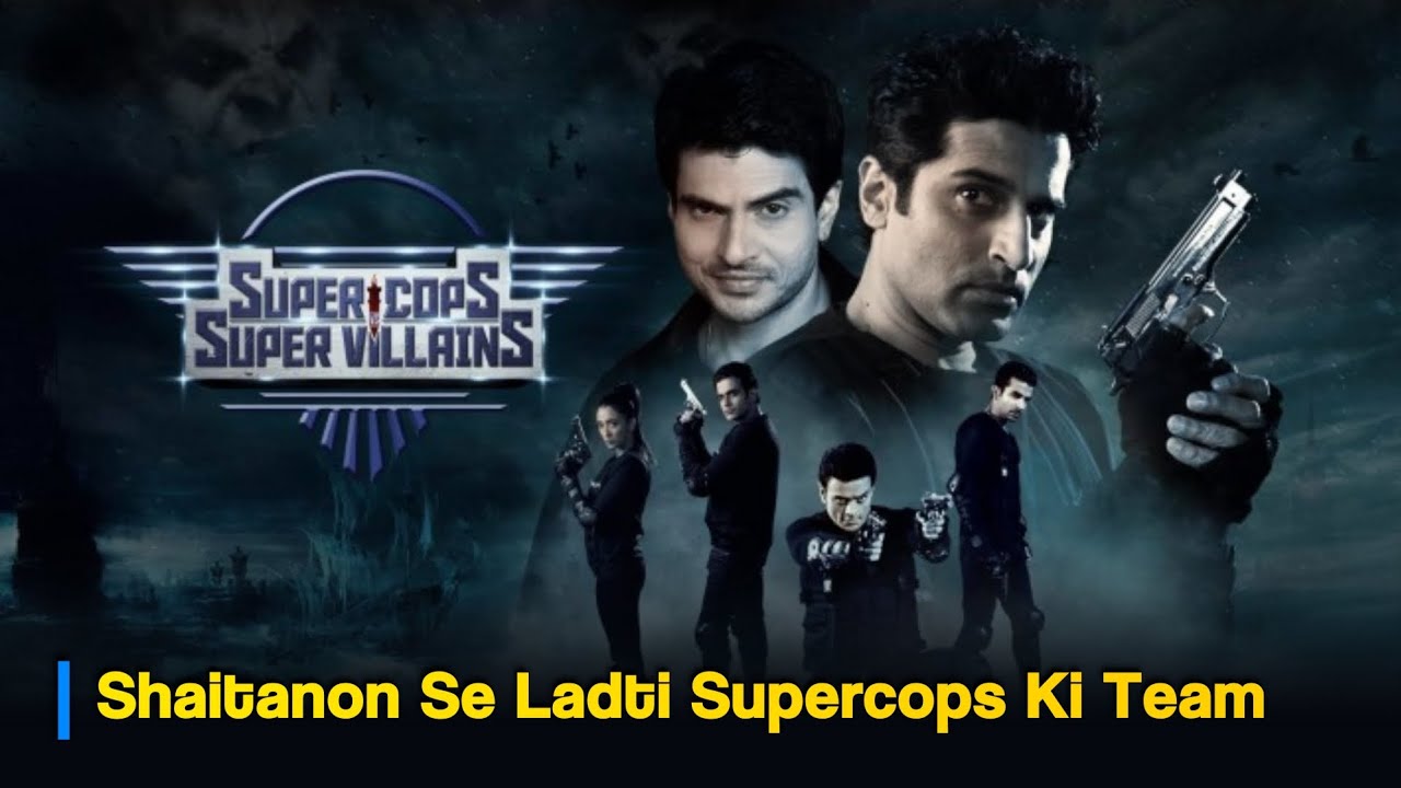 Shaitaanon Se Ladti Ek Supercops Team | Supercops Vs Supervillains | Full Episode