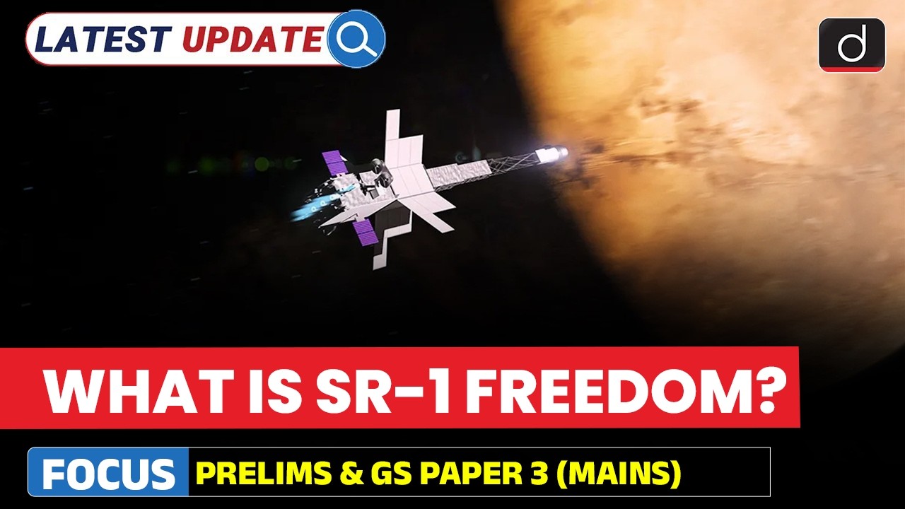 Nuclear-Powered SR-1 Freedom Spacecraft | Latest Update | Drishti IAS English