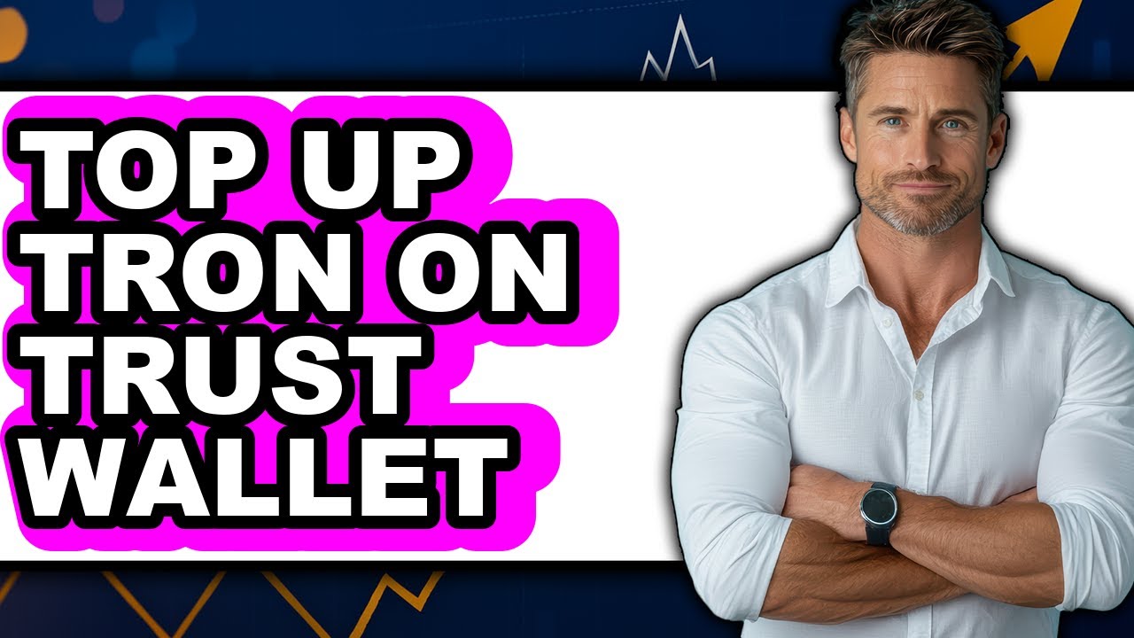 How to Top Up Tron on Trust Wallet - Easy Guide