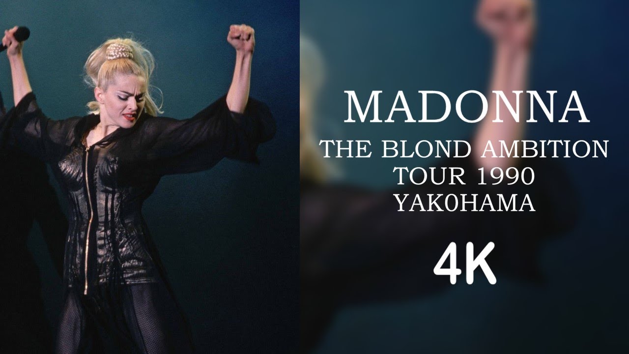 Madonna - The Blond Ambition Tour (Live From Yakohama 1990) [4K]