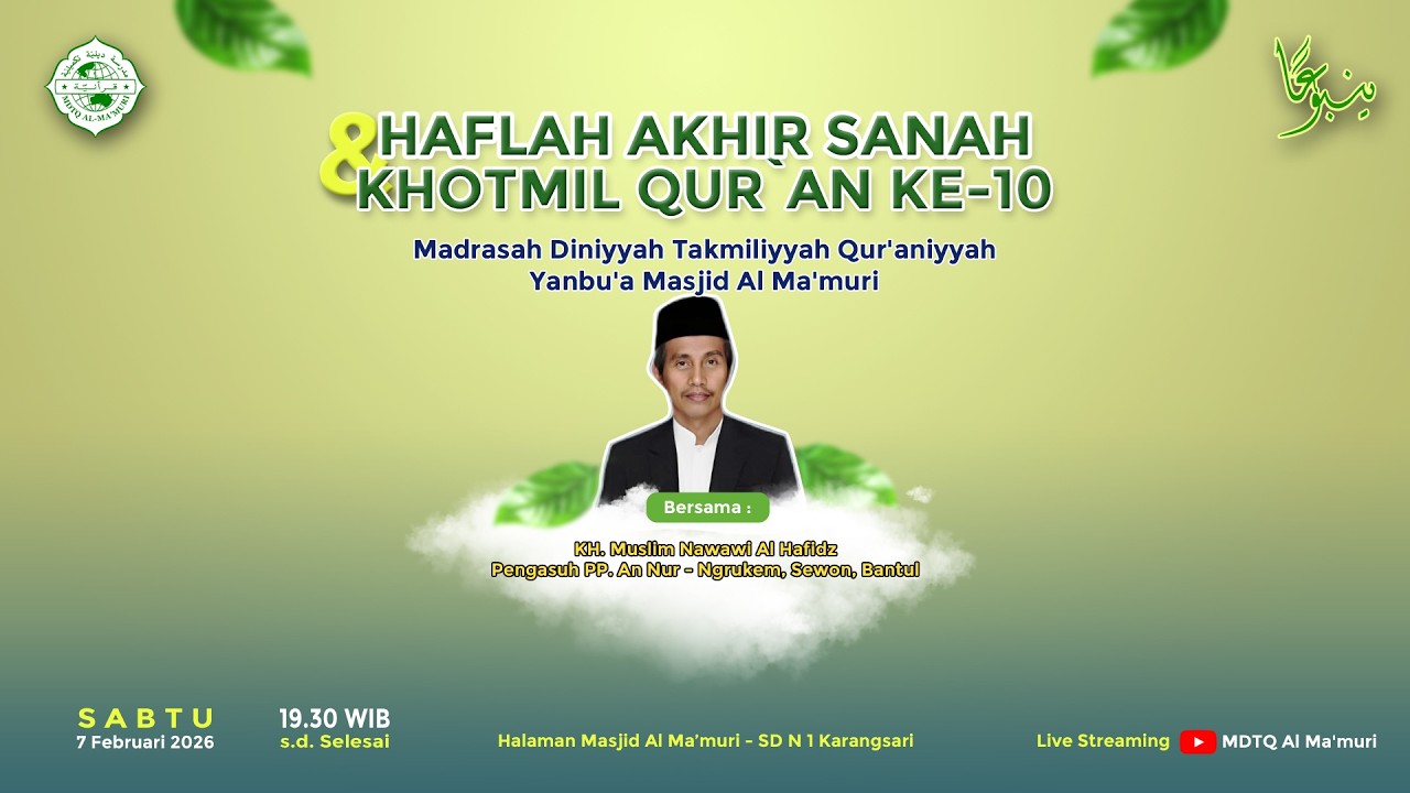 Haflah Akhirussanah & Khotmil Qur'an ke X MDTQ Yanbu'a Al-Ma'muri