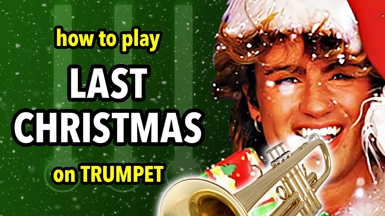 How to play Last Christmas on Trumpet | Brassified