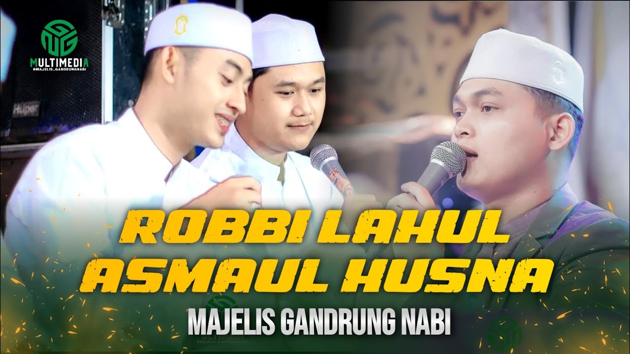 BIKIN CANDU II Robbilahul Asmaul Husna II Kramat Bersholawat II Majelis Gandrung Nabi