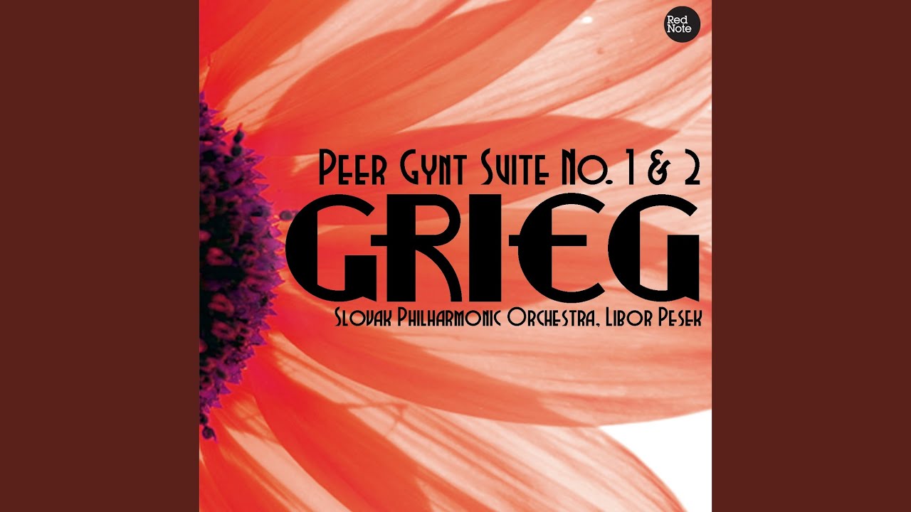 Peer Gynt Suite No. 2, Op. 55: I. Ingrids Klage