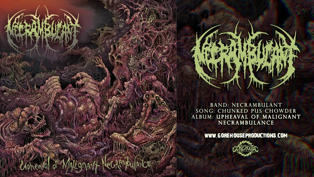 Necrambulant  - Chunked Pus Chowder | Official Track