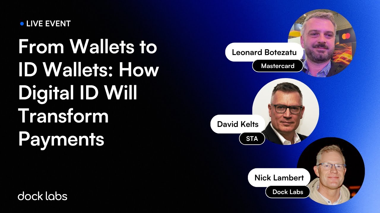 From Wallets to ID Wallets: How Digital ID Will Transform Payments [Live Event]