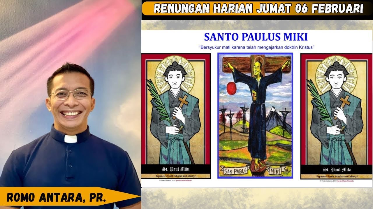 RenHar Jumat 06 Februari 2026 Peringatan St. Paulus Miki Imam dkk Martir oleh Romo Antara, Pr.