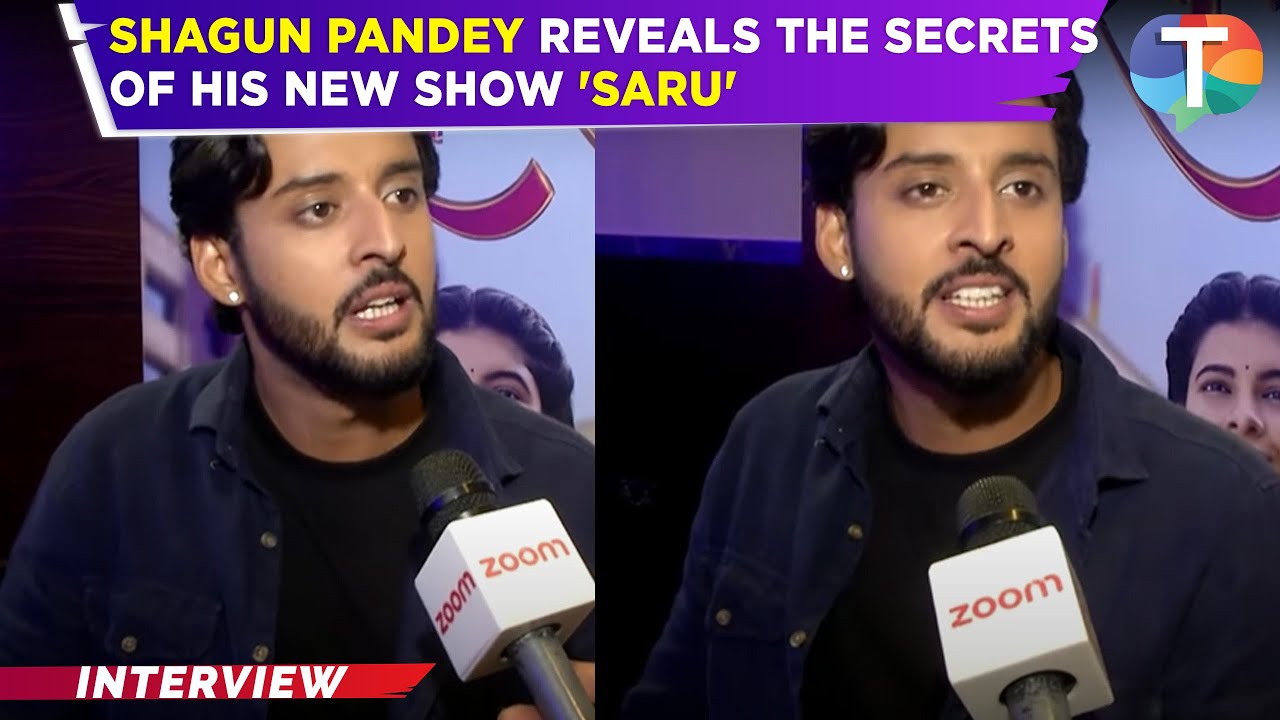 Saru UPDATE: Shagun Pandey about his new show 'Saru', shares bond with Mohak Matkar and more