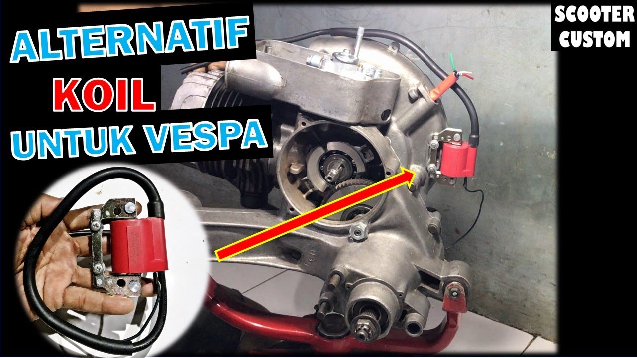 Alternatif koil untuk Vespa
