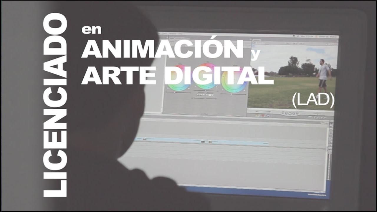 Licenciatura en Animación y Arte Digital (LAD) en el Tec de Monterrey