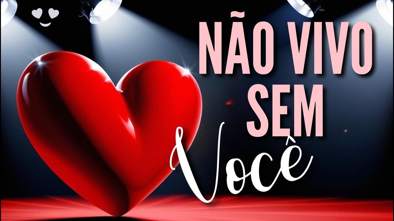 ❤️ MENSAGEM DE AMOR PARA O AMOR | NÃO VIVO SEM VOCÊ | MENSAGEM ROMÂNTICA | 327N