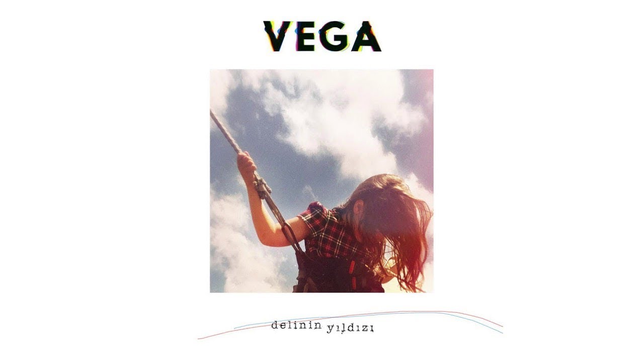 Vega - Ve Tekrar ( Delinin Yıldızı )