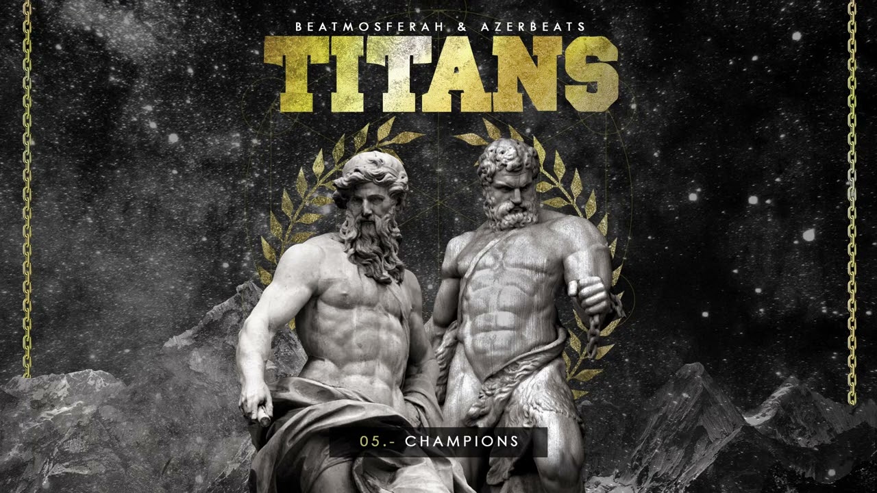 Beatmosferah & Azerbeats - Champions - TITANS