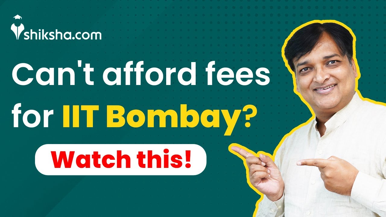 What if you can&rsquo;t afford fees for IIT Bombay after selection?