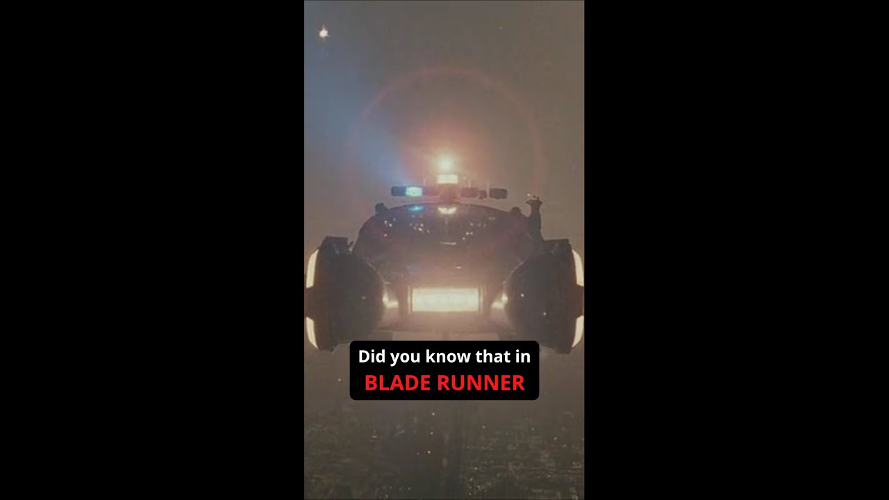 Did YOU Know That In   BLADE RUNNER