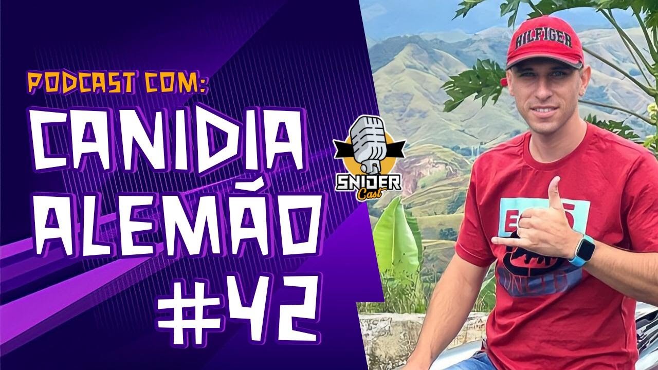CANID1A ALEMÃ0 - SNIDERCAST #42