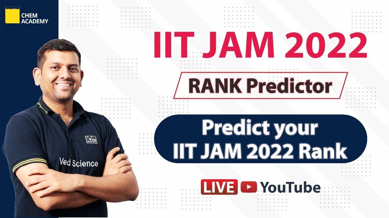 IIT JAM 2022 | Rank Predictor | Predict Your IIT JAM 2022 Rank | Chem Academy