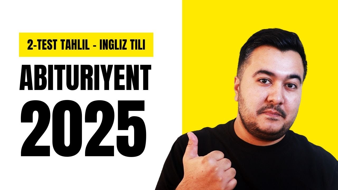 Abituriyent-2025 — English test tahlil #2