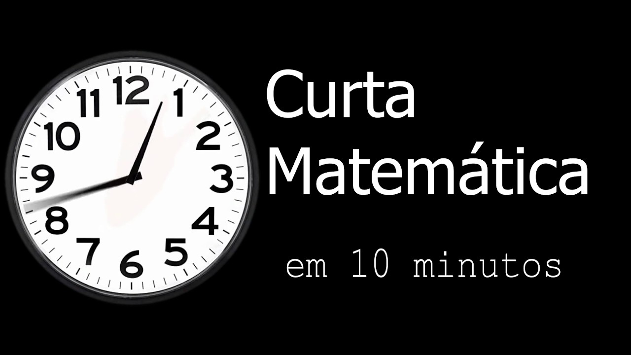 Curta Matemática - em 10 minutos | 20