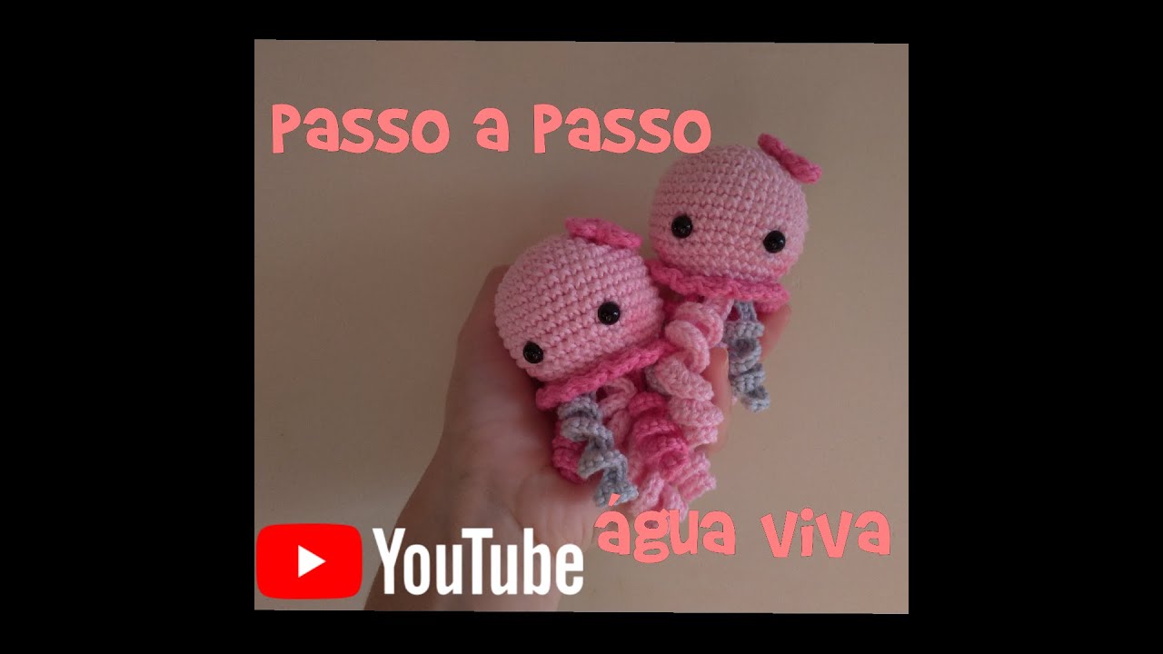 AMIGURUMI ÁGUA VIVA PASSO A PASSO